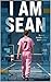 I AM SEAN by F Solivan