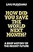 How Did You Save the World Next Month?: A Brief History of the Recent Future