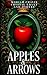 Apples & Arrows (Crimson Bo...