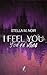 I Feel You - You're Mine: Thrill-Romance für Fans von Broken Heroes und Stalker Romance (German Edition)