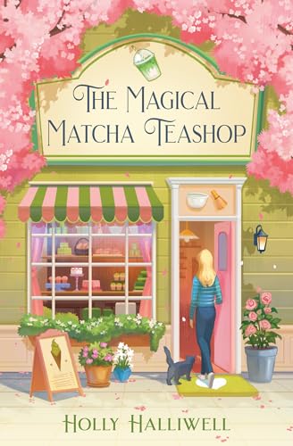 The Magical Matcha Teashop: The brand new small-town cozy romance to fall in love with in 2026 (Paperback)