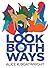 Look Both Ways: Collected S...