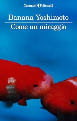 Come un miraggio (Italian Edition)