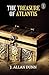 The Treasure Of Atlantis