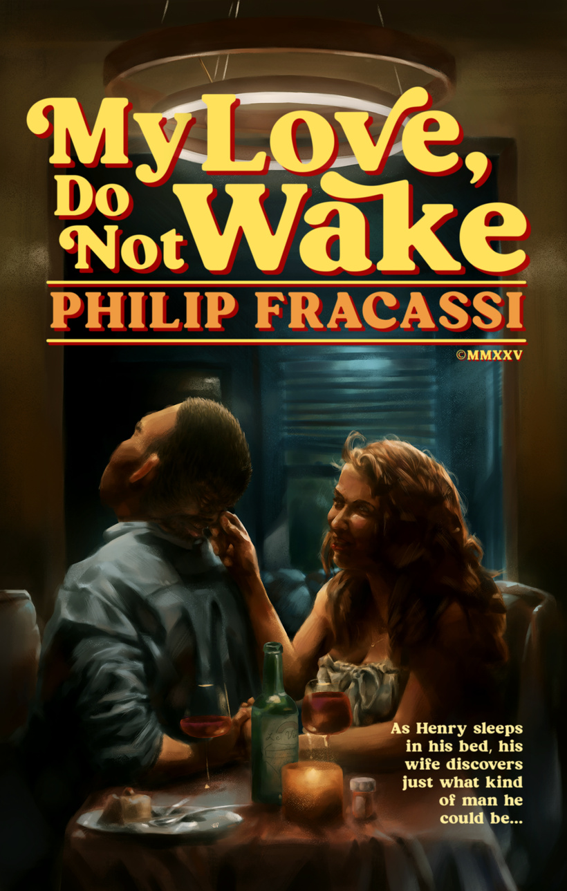 My Love, Do Not Wake