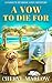 A Vow to Die For: A Twisty Beachside Wedding Cozy Mystery (A Paisley Penrose Cozy Mystery)