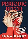 Periodic Bitch