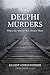 THE DELPHI MURDERS: The Bri...
