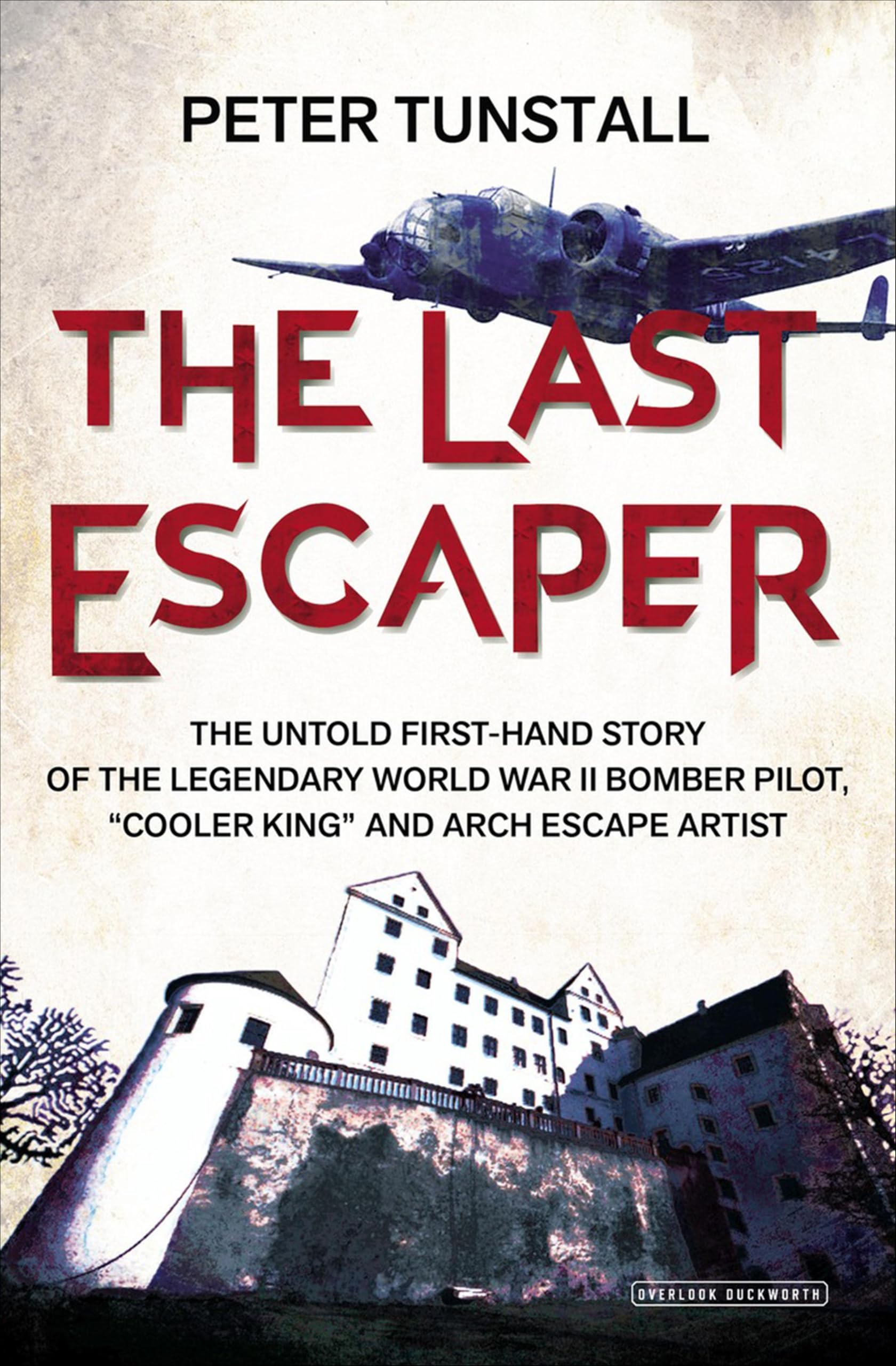The Last Escaper: The Untold First-Hand Story of the Legendary World War II Bomber Pilot, "Cooler King" and Arch Escape Artist (Kindle Edition)