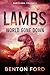 Lambs: World Gone Down (Survivors: Volume 5): A terrifying battle for survival in an apocalyptic world overrun by dinosaurs