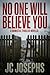 No One Will Believe You: A ...