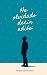 He olvidado decir adiós (Spanish Edition)