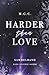 Harder Than Love 1: Spencer...