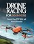 Drone Racing for Beginners:...