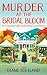 Murder At The Bridal Bloom: An Unputdownable Lila Jennings Cozy Mystery
