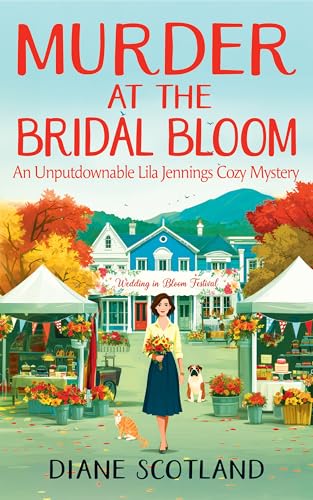 Murder At The Bridal Bloom: An Unputdownable Lila Jennings Cozy Mystery (Kindle Edition)