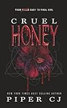 Cruel Honey: Delu...
