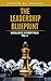 The Leadership Blueprint: E...