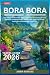 Bora Bora Travel Guide 2026...