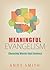 Meaningful Evangelism: Chas...