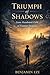 Triumph of Shadows