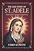 THE LIFE STORY OF ST. ADELE