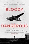 Bloody Dangerous:...