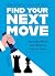 Find Your Next Move: Candid...