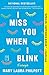 I Miss You When I Blink: Essays