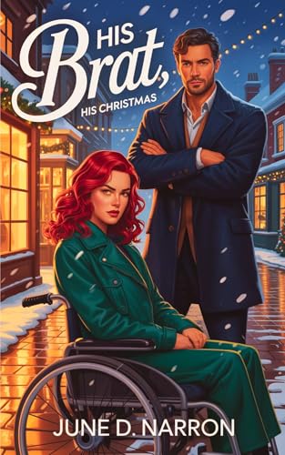 His Brat, His Christmas: A Spicy Standalone Holiday Romance (The Mapleby Harbor Collection Book 1)