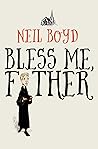 Bless Me, Father Book cover for Bless Me, Father