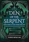 Den of the Serpent (The Fenrei Trilogy, #3) Den of the Serpent (The Fenrei Trilogy, #3)