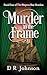 Murder in the Frame by D.R.       Johnson