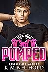 Pumped by K.M. Neuhold