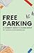 Free Parking: A Comedy About A Game Night