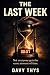 The Last Week: Not everyone...