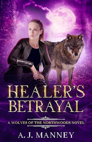 Healer's Betrayal (The Healer's Series Book 5)