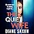 The Quiet Wife: A dark, twi...