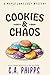 Cookies and Chaos (Maple Lane, #3)