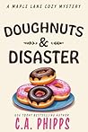 Doughnuts and Disaster (Maple Lane, #4)