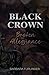 BLACK CROWN: Broken Allegiance