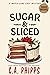 Sugar and Sliced (Maple Lan...