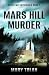 Mars Hill Murder (Flagstaff Mysteries)