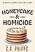 Honey Cake and Homicide (Maple Lane, #8)