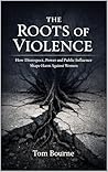 The Roots of Viol...