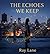 THE ECHOES WE KEEP by Ray Lane