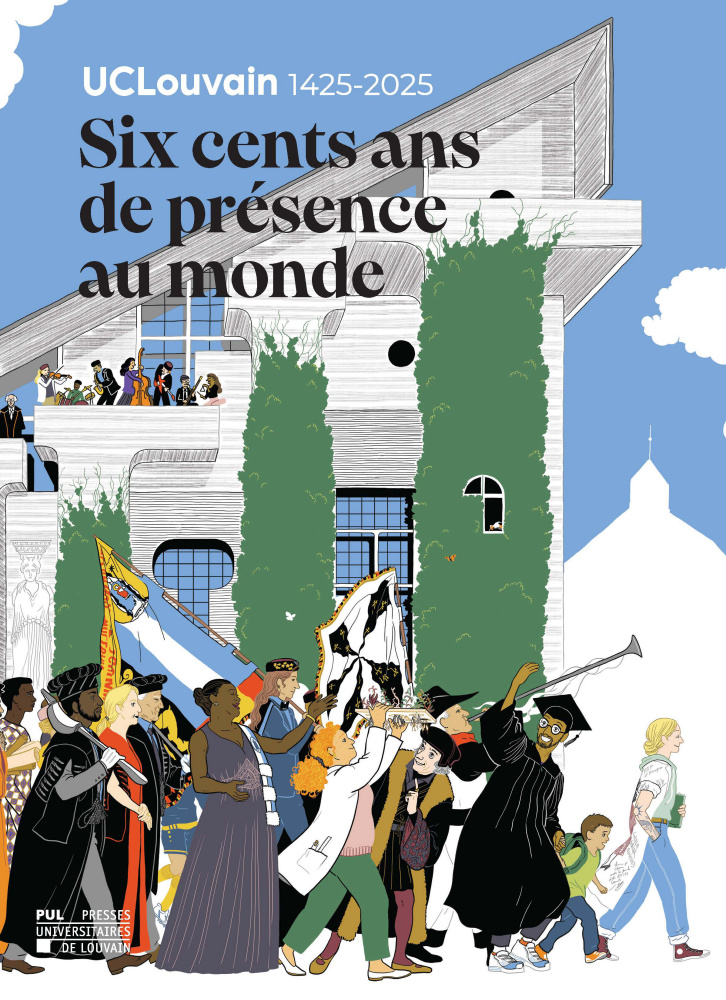 UCLouvain 1425-2025: Six cents ans de présence au monde (Hardcover)