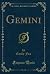 Gemini (Classic Reprint)