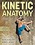 Kinetic Anatomy