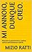 Mi annoio, dunque creo.: Manuale di sopravvivenza creativa nell'era dell'Infodemia e dell'AI. (mizioblog publishing Vol. 1) (Italian Edition)